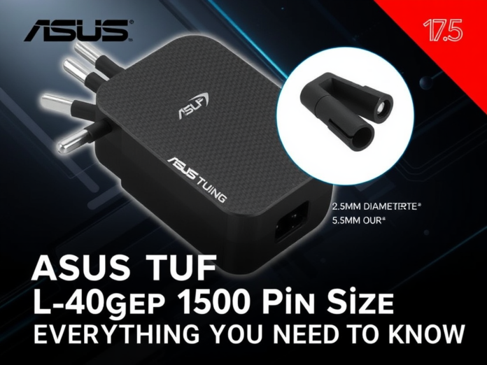 asus tuf gaming charger 150w pin size